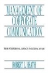 Robert L Heath, Robert L. Heath, Heath Robert L. - Management of Corporate Communication