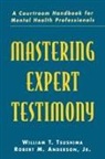 Jr. Robert M. Anderson, Robert M Anderson, Robert M. Anderson, Robert M Anderson Jr, Robert M. Anderson Jr., Anderson Robert M.... - Mastering Expert Testimony