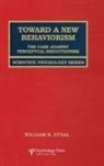 William R Uttal, William R. Uttal, Uttal William R. - Toward A New Behaviorism