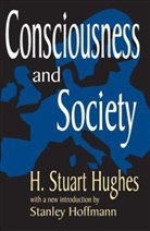 Stanley Hoffman, Hoffman Stanley, H Stuart Hughes, H. Stuart Hughes - Consciousness and Society
