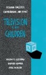 Brian R Clifford, Barrie Gunter, Jill L McAleer, Hugh M Culbertson - Television and Children