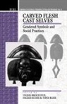 Tone Bleie, Vigdis Broch-Due, I. Rudie - Carved Flesh / Cast Selves