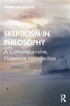 Henrik Lagerlund - Skepticism in Philosophy