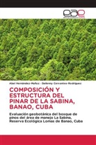 Dailenny Cervantes-Rodríguez, Abel Hernández-Muñoz - COMPOSICIÓN Y ESTRUCTURA DEL PINAR DE LA SABINA, BANAO, CUBA