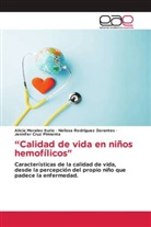 Jennifer Cruz Pimienta, Alicia Morales Iturio, Nelissa Rodríguez Dorantes - "Calidad de vida en niños hemofílicos"