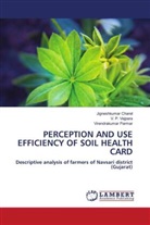 Jigneshkumar Charel, Virendrakumar Parmar, V. P. Vejpara - PERCEPTION AND USE EFFICIENCY OF SOIL HEALTH CARD