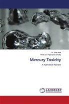 Dr. Viraj Naik, Viraj Naik, Prof. Dr. Rajmohan Shetty, Rajmohan Shetty - Mercury Toxicity