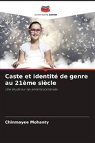 Chinmayee Mohanty - Caste et identité de genre au 21ème siècle
