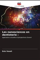 Enis Veseli - Les nanosciences en dentisterie :