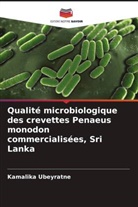 Kamalika Ubeyratne - Qualité microbiologique des crevettes Penaeus monodon commercialisées, Sri Lanka