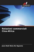 Jean-Noël Beka Be Nguema - Relazioni commerciali Cina-Africa