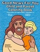 Brent Baldwin, Scott Middleton - Good News For You Child and Parent Coloring Book