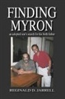 Reginald D. Jarrell, Gretchen Eick, Laura Tillem - Finding Myron