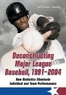 William Darby - Deconstructing Major League Baseball, 1991-2004
