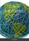 Paul Hudson - Goldy, Interrupted