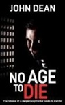 John Dean - NO AGE TO DIE