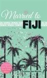 Cristina San Martin, Sharon Bulkeley, Claudette Chant - Married to Fiji