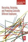 Lionel Laroche, Laroche Lionel, Don Rutherford, Rutherford Don - Recruiting, Retaining and Promoting Culturally Different Employees