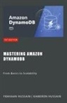 Frahaan Hussain, Kameron Hussain - Mastering Amazon DynamoDB