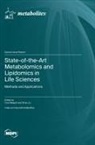 State-of-the-Art Metabolomics and Lipidomics in Life Sciences