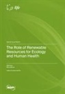 The Role of Renewable Resources for Ecology and Human Health