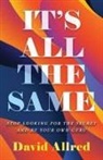 David Allred - IT'S ALL THE SAME
