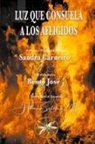 Sandra Carneiro, Por el Espíritu Bento José - Luz que consuela a los afligidos