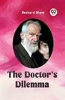 Bernard Shaw - The Doctor's Dilemma