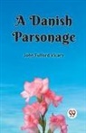 John Fulford Vicary - A DANISH PARSONAGE