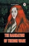 Harold Frederic - THE DAMNATION OF THERON WARE