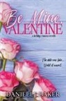 Danielle Baker - Be Mine, Valentine
