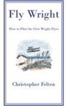 Christopher Felten - Fly Wright