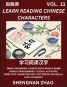 Shengnan Zhao - Learn Reading Chinese Characters (Part 11) - Easy Mandarin Chinese Word Search Brain Games for Beginners, Puzzles, Activities, Simplified Character Easy Test Series for HSK All Level Students