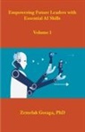 Zemelak Goraga - Empowering Future Leaders with Essential AI Skills
