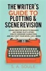 S. A. Soule - The Writer's Guide to Plotting and Scene Revision