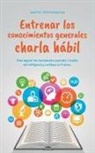 Martin Grapengeter - Entrenar los conocimientos generales Charla hábil