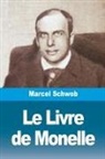 Marcel Schwob - Le Livre de Monelle