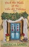 Patricia Sands - Deck the Halls at the Villa des Violettes