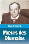 Marcel Schwob - M¿urs des Diurnales