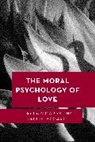 Arina Pismenny, Berit Brogaard, Brogaard Berit, Arina Pismenny - Moral Psychology of Love