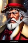 Barbara Anderson - A Funky Christmas Carol