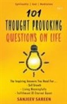 Sanjeev Sareen - 101 Thought Provoking Questions On Life