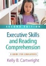 Kelly B Cartwright, Kelly B. Cartwright - Executive Skills and Reading Comprehension, Second Edition