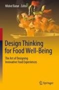 Wided Batat - Design Thinking for Food Well-Being The Art of Designing Innovative Food Experiences