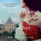 Natalie Jenner - Every Time We Say Goodbye (Audio book)