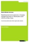 Marta Méndez Carmona - Manifestaciones de la memoria y el trauma transgeneracional en "Gleissendes Licht" (2023), de Marc Sinan