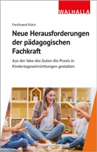 Ferdinand Klein - Neue Herausforderungen der pädagogischen Fachkraft