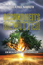 Peter Paul Nawroth - Gesundheitsgewitter
