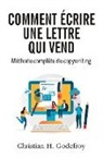 Christian H. Godefroy - Comment écrire une lettre qui vend