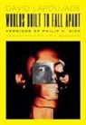 Erik Beranek, David Lapoujade, David/ Beranek Lapoujade - Worlds Built to Fall Apart